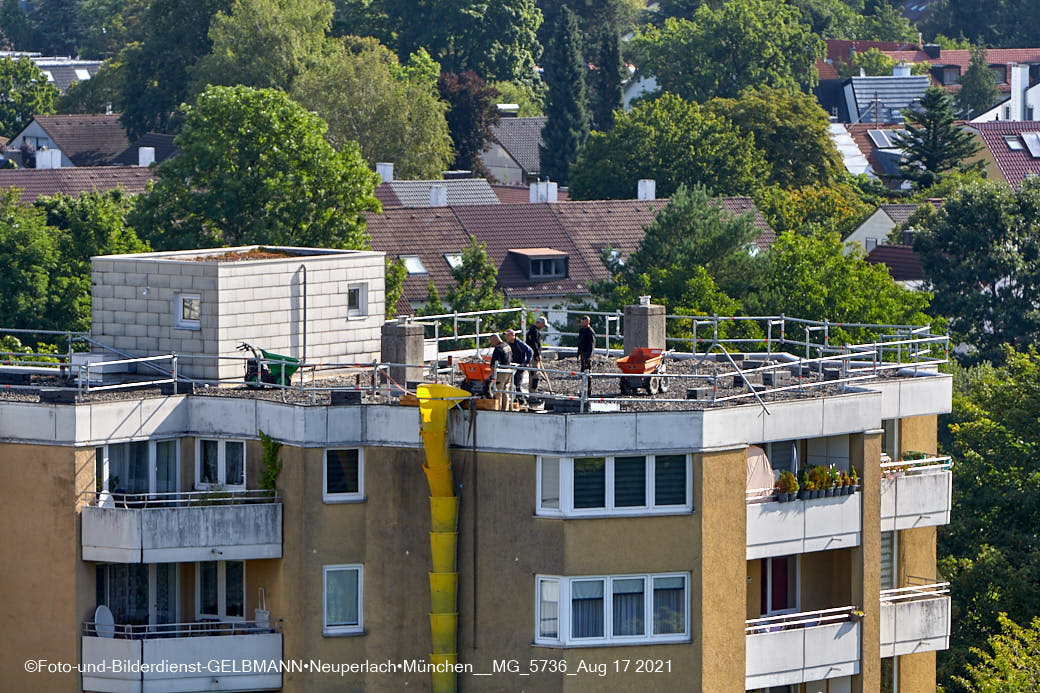 19.08.2021 - Dachsanierung am Karl-Marx-Ring in Neuperlach
